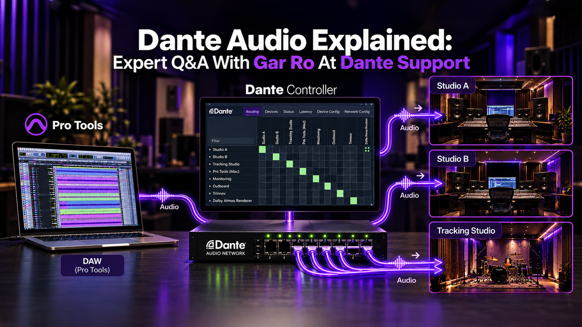 Dante Audio Explained: Expert Q&A With Gar Ro At Dante Support