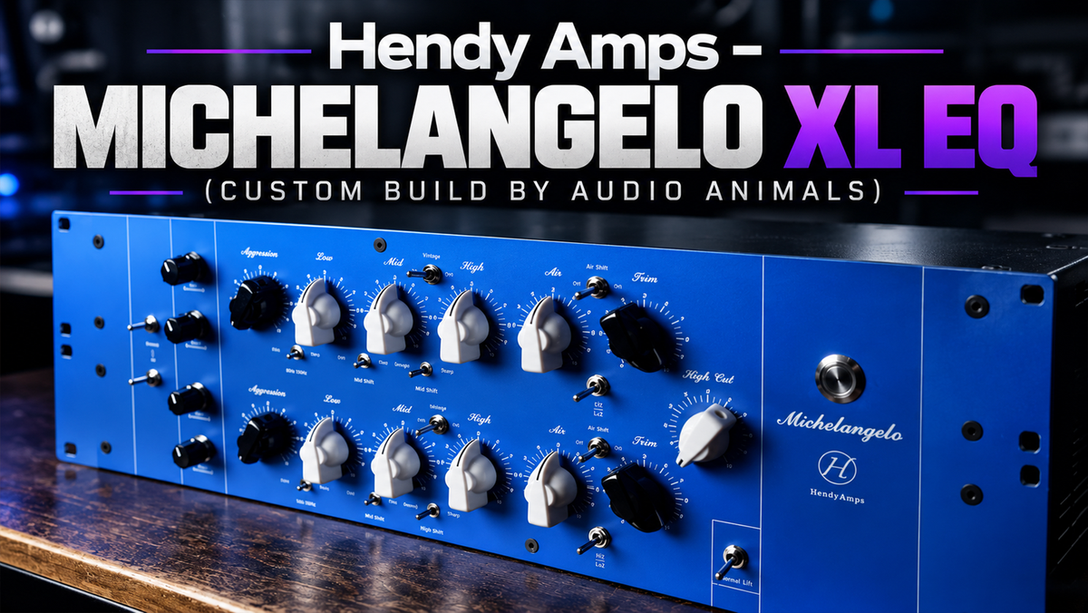 Hendy Amps – Michelangelo XL EQ (Custom Build By Audio Animals)