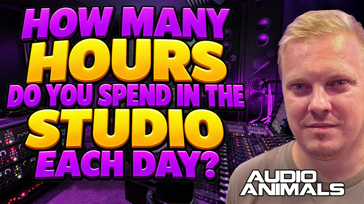 How Many Hours Do You Spend In The Studio?